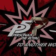 Persona 5 To Another World