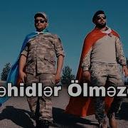 Şəhidlər Ölməzdir Vətən Bolmezdi