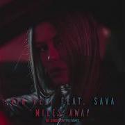 Vin Veli Miles Away Feat Sava Dj Junior Cnytfk Remix