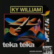 Teka Teka Original Mix Ky William