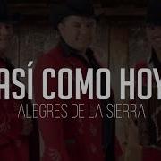 Los Alegres De Hoy