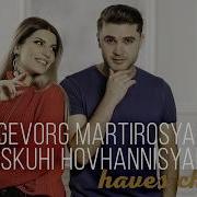 Gevorg Martirosyan Iskuhi Hovhannisyan Haves Chunem Audio