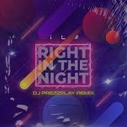 Aslan Right In The Night Dj Prezzplay Remix