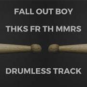 Fall Out Boy Drumless