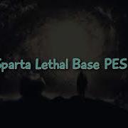 Sparta Lethal Pese Base