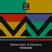 Wnoise Jo Choneca Nyararai