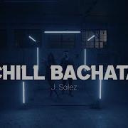 J Salez Chill Bachata Remix Vk Com Bachata M