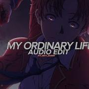 My Ordinary Life Edit