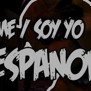 It S Me Soy Yo Version En Español Five Nights At Freddy S Song