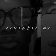 D4Vd Remember Me Slowed