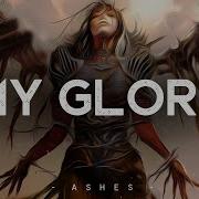 My Glory Ashes