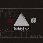 Giga Teddyloid Alllies Remix