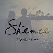 Shemce Stand By Me