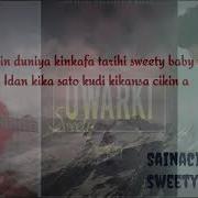 Sainaci Uwarki Sweetie Song