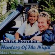 Chris Norman Hunters Of The Night Remix 2017 Duply
