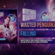 Wasted Penguinz Falling Album Mix