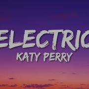 Electric Katy Perry Lyrics