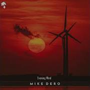 Mike Dero Evening Wind