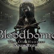 Bloodborne Soundtrack Ost Ludwig The Accursed Holy Blade The Old Hunters