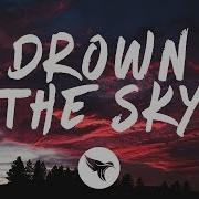 Drown In The Sky