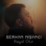 Serkan Nişancı Hayal Olur