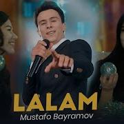 Mustafa Bayramov Lalam