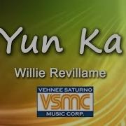 Willie Revillame Yun Ka