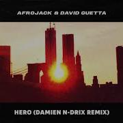 Afrojack David Guetta Hero Damien N Drix Remix