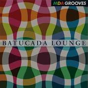 Batucada Lounge Mda Grooves