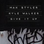 Give It Up Max Styler