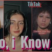 Tik Tok Songs No I Know