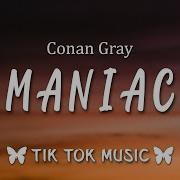 Conan Gray Maniac Tiktok