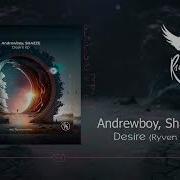 Andrewboy Shazze Desire Ryven Remix