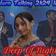 Modern Talking 2K24 Deep Of Night