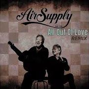 Air Supply All Out Of Love Lextonail Extended Classic Revibe