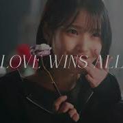 Love Wins All Slowed