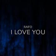 Rafo I Love You