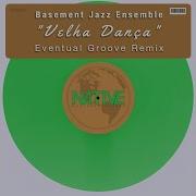 Basement Jazz Ensemble Velha Dança Eventual Groove Remix