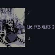 Los Tres Claus X Misa Song