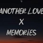 Memories X Another Love