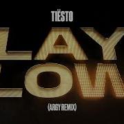 Tiesto Lay Low Argy Remix