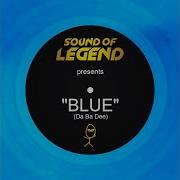 Sound Of Legend Ba De Dee Blue Remix