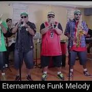 Eternemente Funk Melody