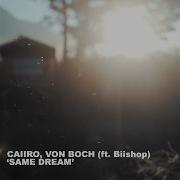 Same Dream Caiiro Von Boch Biishop