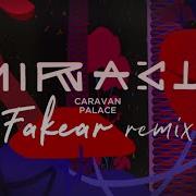 Miracle Fakear Remix