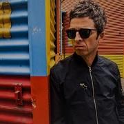 Be Careful What You Wish For Noel Gallagher Live