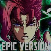 Kakyoin Theme Epic