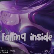 Nightcore Falling Inside The Black