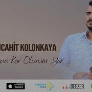 Mücahit Kolonkaya Dağlarına Kar Olurum