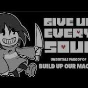 Give Up Every Soul Русская Озвучка